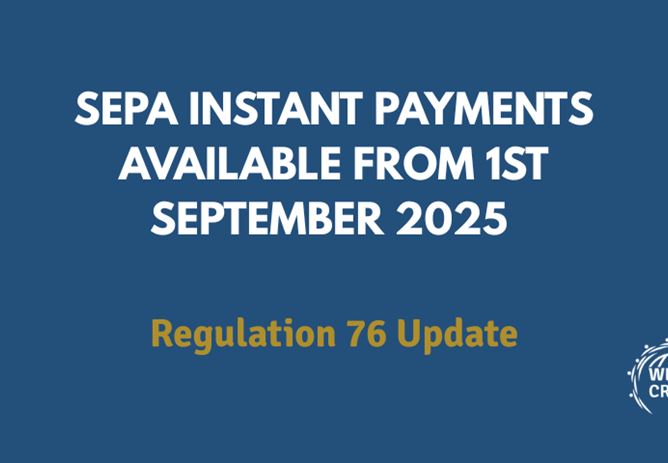 SEPA Instant Payments Available from 1st September 2025 - Regulation 76 Update